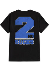 2nd Sucks Collegiate - T-Shirt