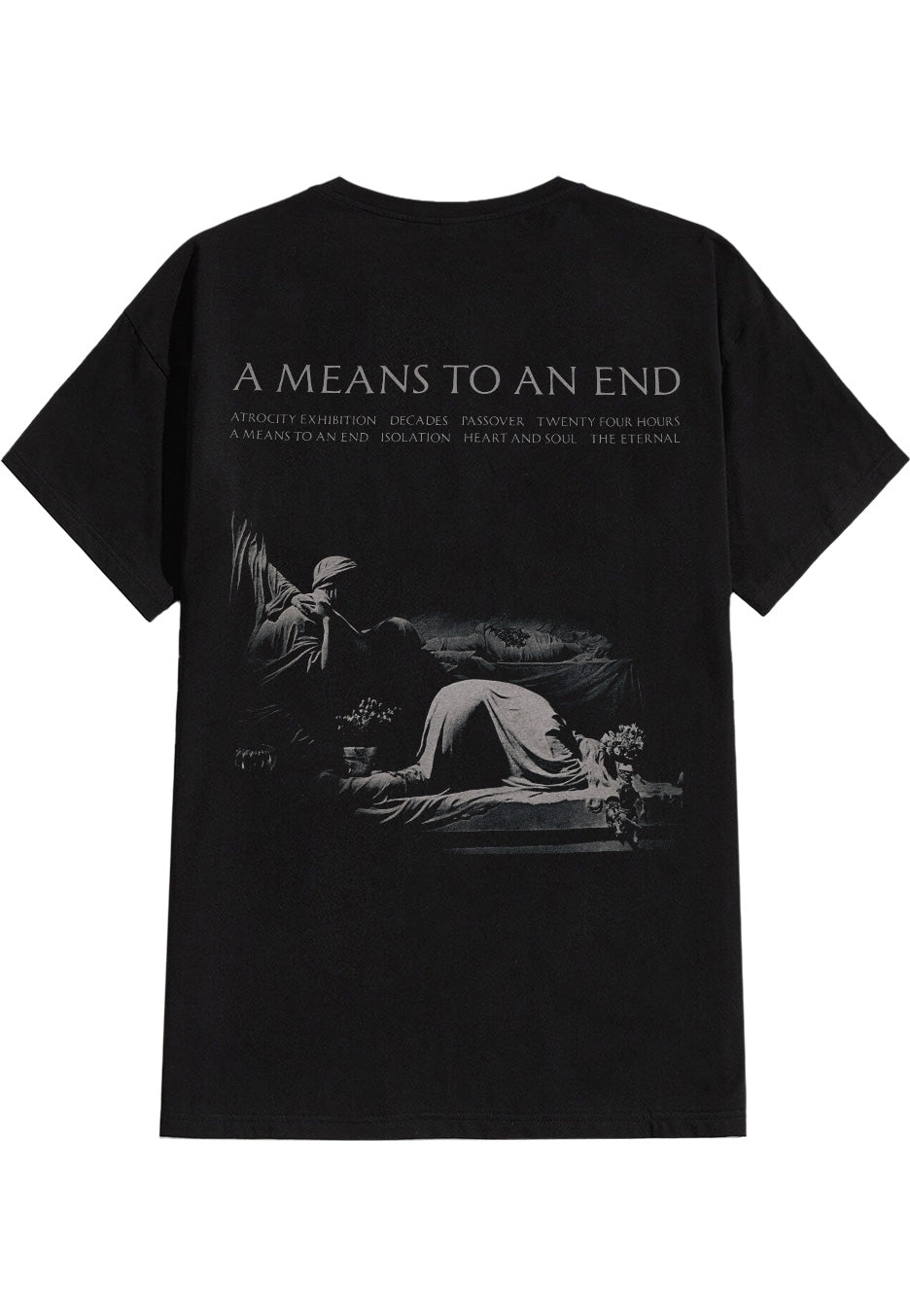 A Means To An End - T-Shirt