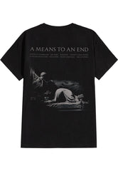 A Means To An End - T-Shirt